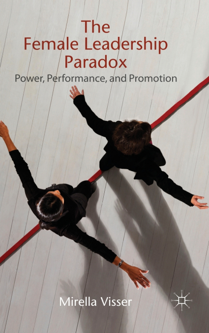 The Female Leadership Paradox
