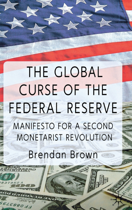 The Global Curse of the Federal Reserve