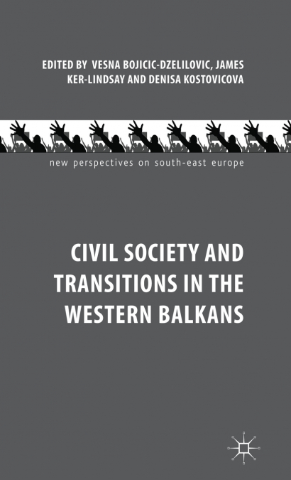 Civil Society and Transitions in the Western Balkans