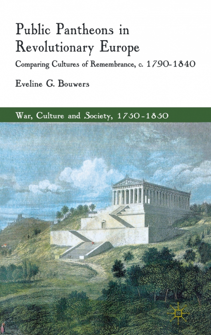 Public Pantheons in Revolutionary Europe