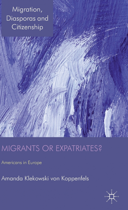 Migrants or Expatriates?