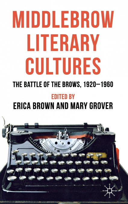 Middlebrow Literary Cultures