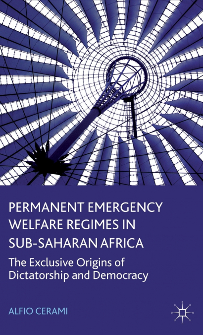 Permanent Emergency Welfare Regimes in Sub-Saharan Africa
