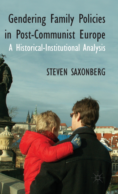 Gendering Family Policies in Post-Communist Europe
