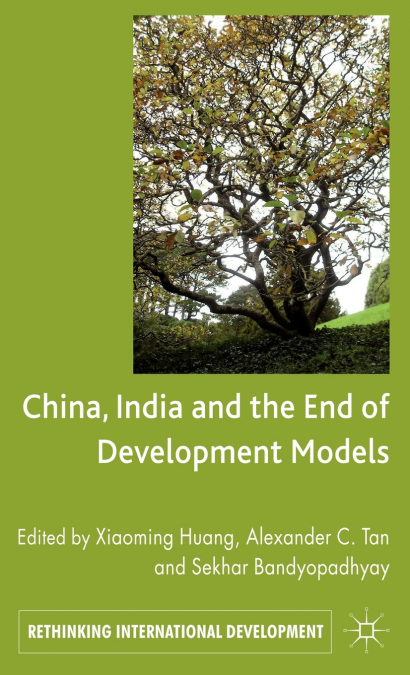 China, India and the End of Development Models