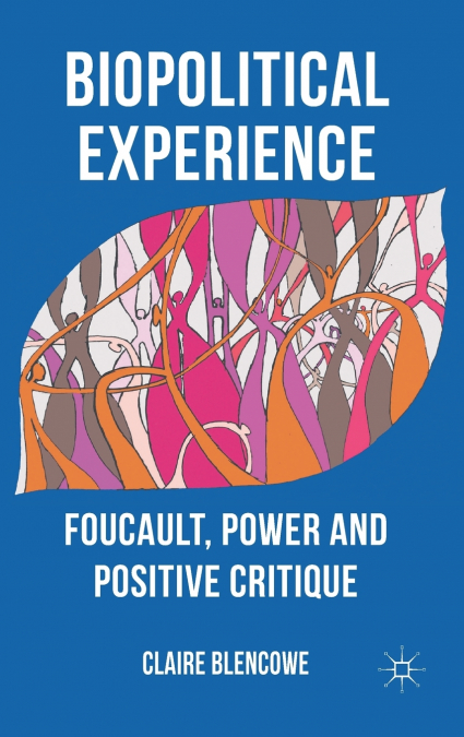 Biopolitical Experience
