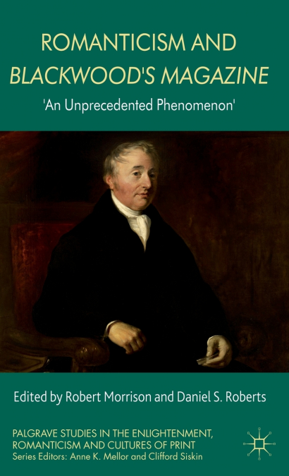 Romanticism and Blackwood’s Magazine