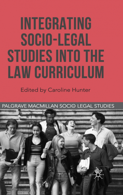Integrating Socio-Legal Studies into the Law Curriculum
