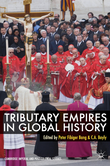 Tributary Empires in Global History