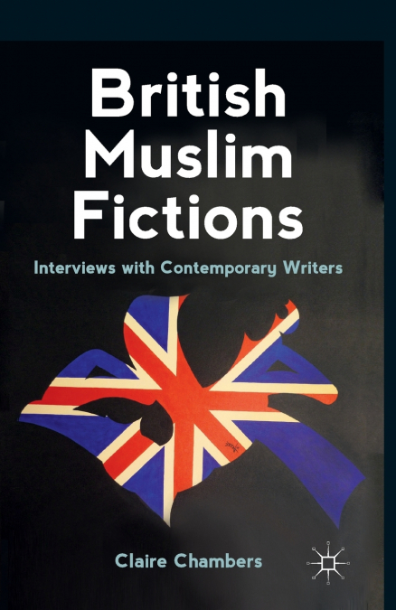 British Muslim Fictions