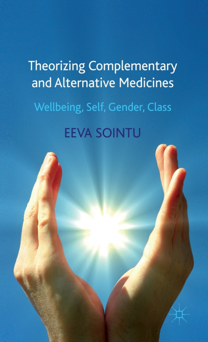 Theorizing Complementary and Alternative Medicines