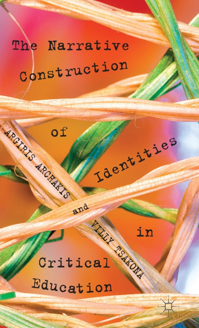 The Narrative Construction of Identities in Critical Education
