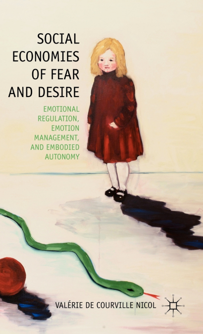 Social Economies of Fear and Desire