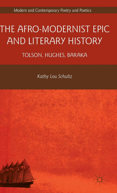 The Afro-Modernist Epic and Literary History