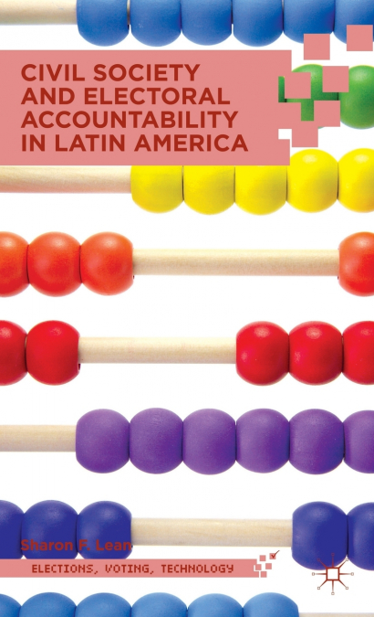 Civil Society and Electoral Accountability in Latin America