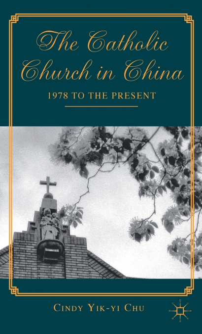 The Catholic Church in China