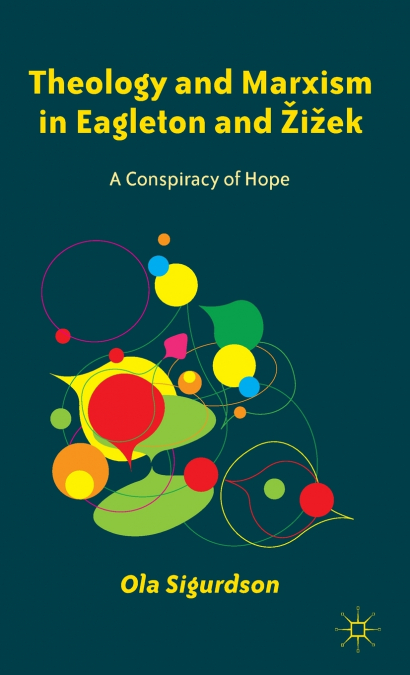 Theology and Marxism in Eagleton and Zizek