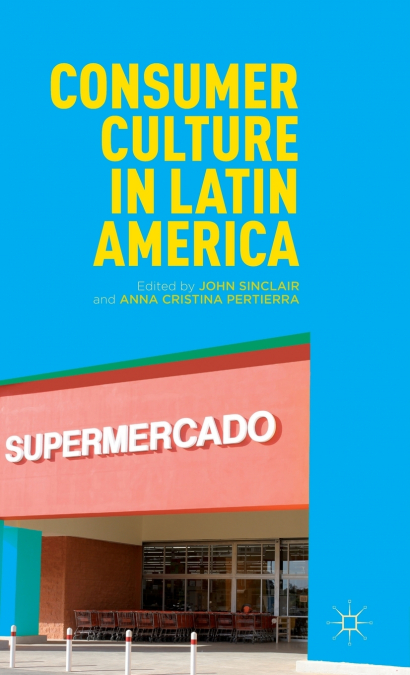 Consumer Culture in Latin America