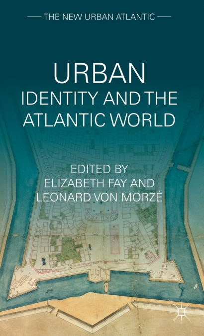 Urban Identity and the Atlantic World