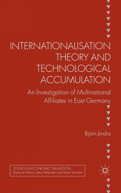 Internationalisation Theory and Technological Accumulation