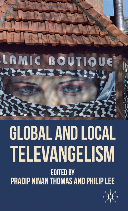 Global and Local Televangelism
