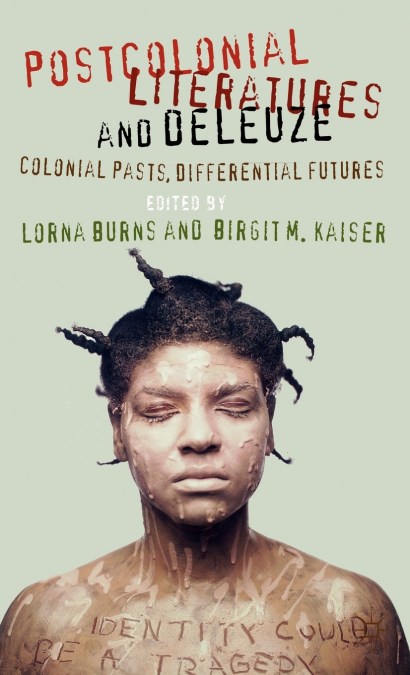 Postcolonial Literatures and Deleuze