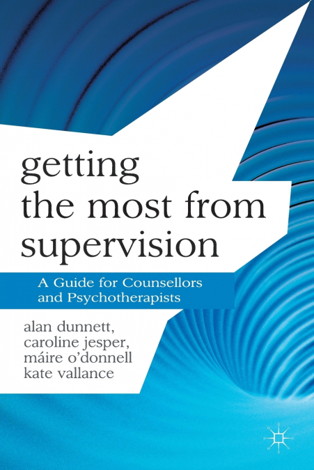 Getting the Most from Supervision