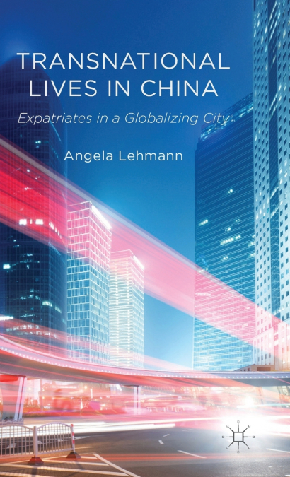 Transnational Lives in China