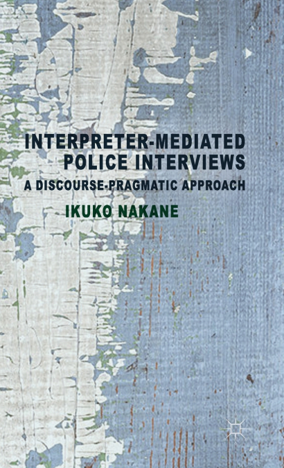 Interpreter-Mediated Police Interviews