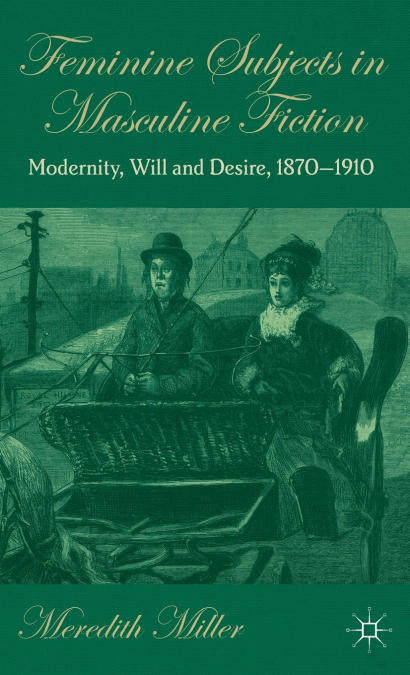 Feminine Subjects in Masculine Fiction