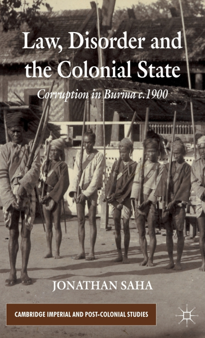 Law, Disorder and the Colonial State