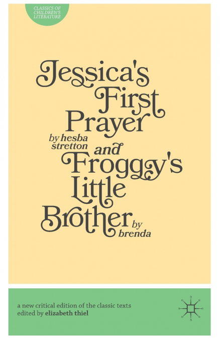 Jessica’s First Prayer and Froggy’s Little Brother
