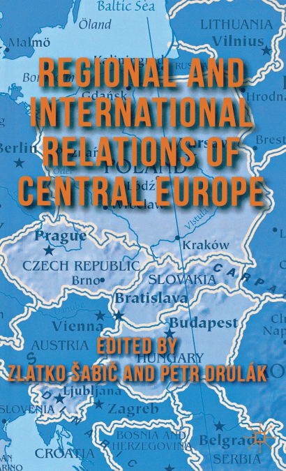 Regional and International Relations of Central Europe