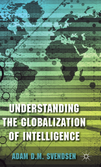 Understanding the Globalization of Intelligence