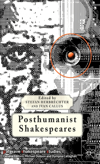 Posthumanist Shakespeares