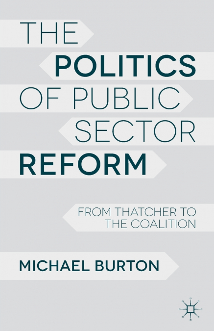 The Politics of Public Sector Reform