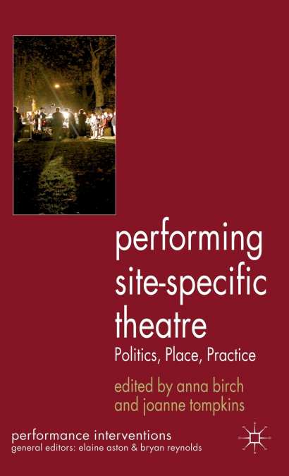 Performing Site-Specific Theatre