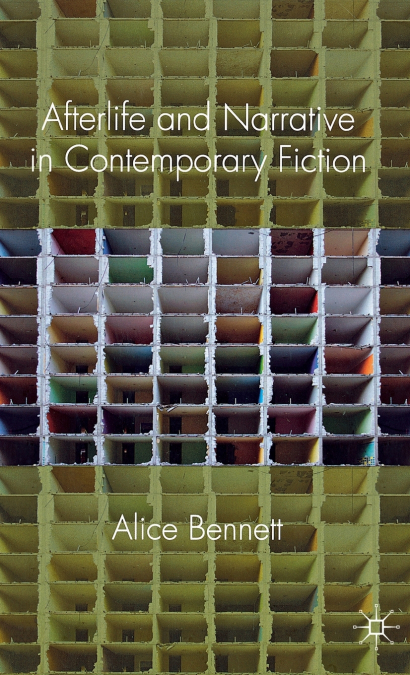 Afterlife and Narrative in Contemporary Fiction