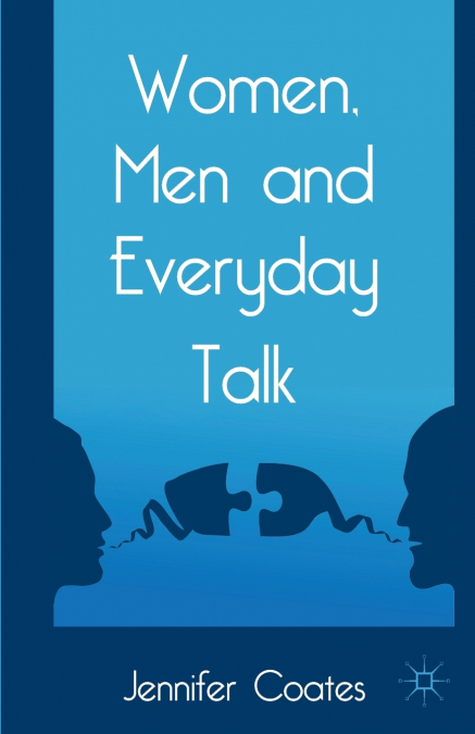 Women, Men and Everyday Talk