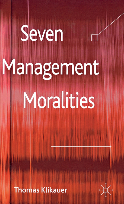 Seven Management Moralities