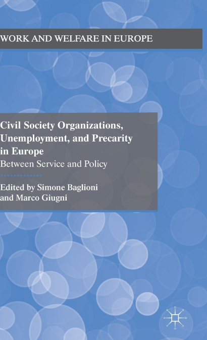 Civil Society Organizations, Unemployment, and Precarity in Europe