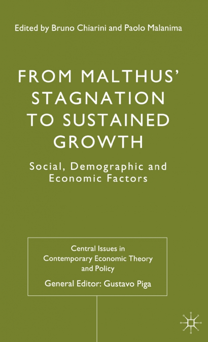 From Malthus’ Stagnation to Sustained Growth