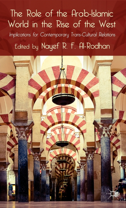 The Role of the Arab-Islamic World in the Rise of the West