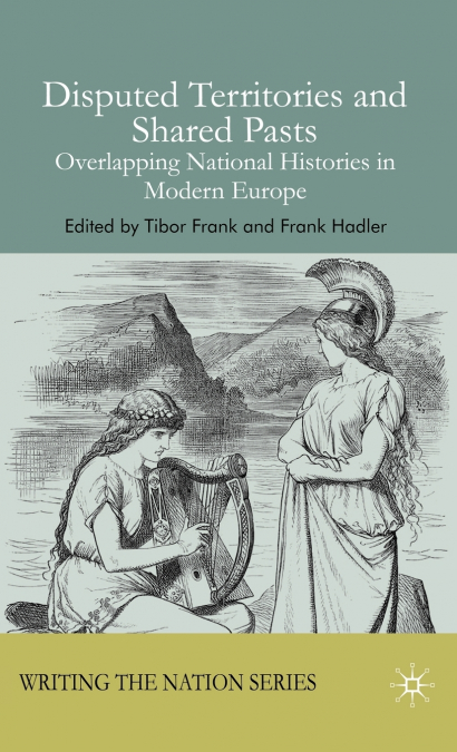 Disputed Territories and Shared Pasts