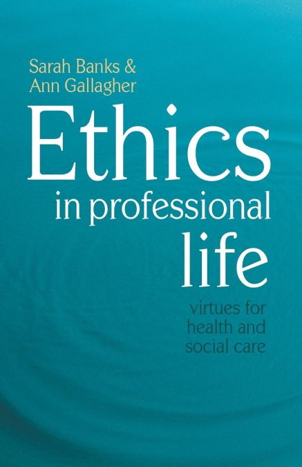 Ethics in Professional Life