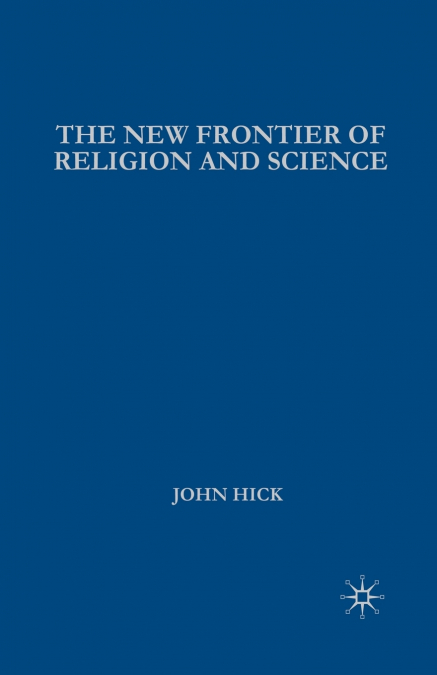 The New Frontier of Religion and Science