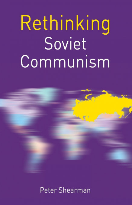 Rethinking Soviet Communism