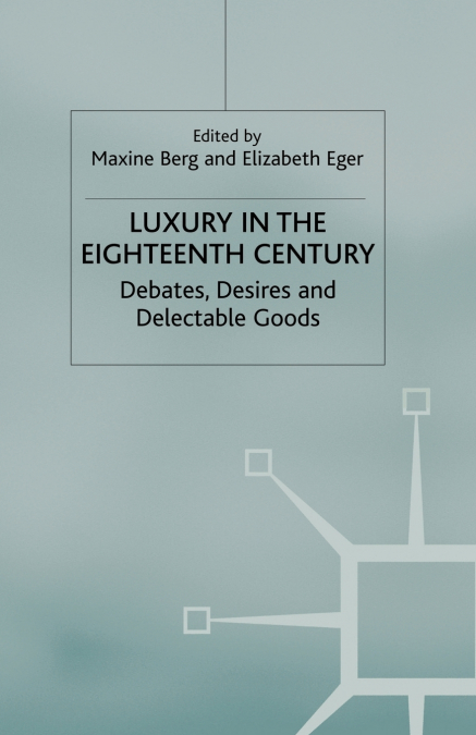 Luxury in the Eighteenth Century