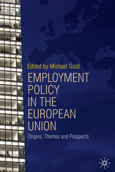 Employment Policy in the European Union