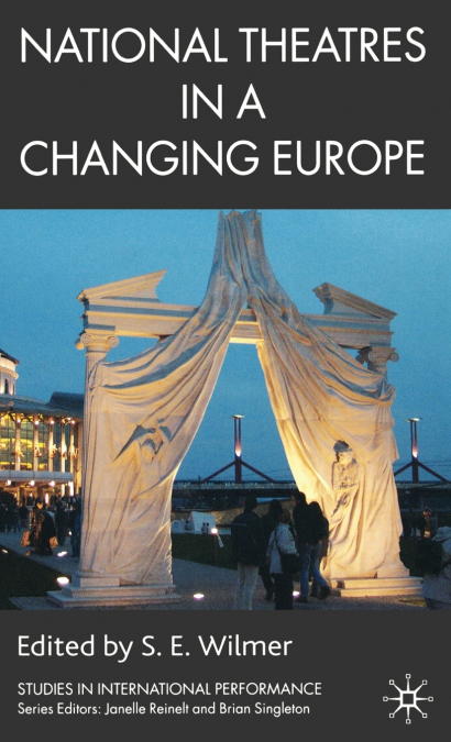 National Theatres in a Changing Europe